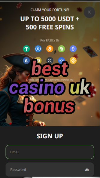 best casino uk bonus-asdasdzhjkds.com